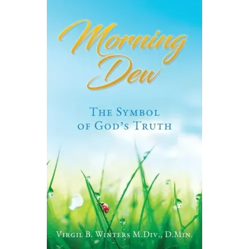 Morning Dew: The Symbol of God's Truth