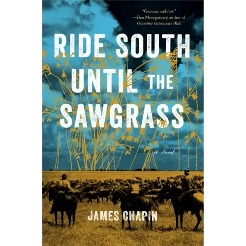 Ride South Until the Sawgrass