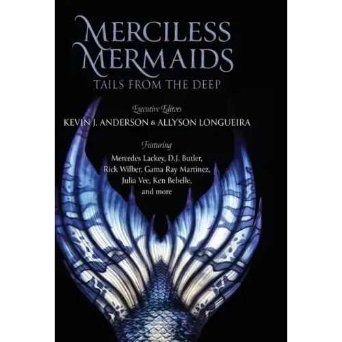 Merciless Mermaids: Tails from the Deep