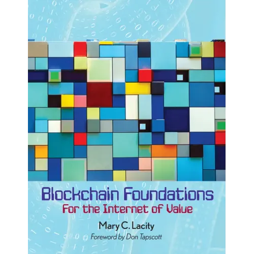 Blockchain Foundations: For the Internet of Value