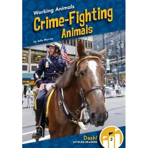 Crime-Fighting Animals