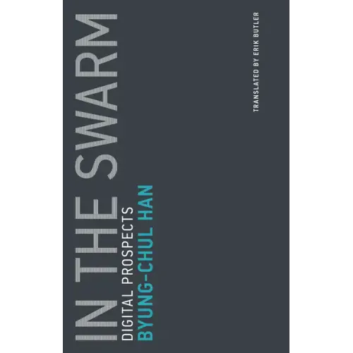 In the Swarm: Digital Prospects