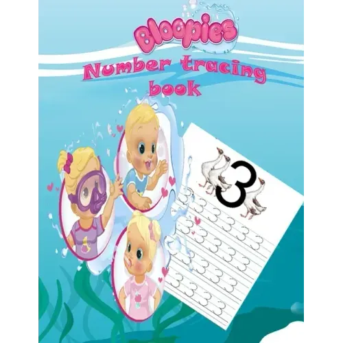 Bloopies number tracing book: Preschool, Pre K, Ages 3-5, number print handwriting book, Trace numbers With Bloopies, Workbook For Kids, girl and bo
