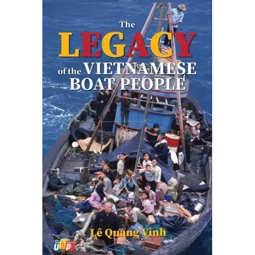 The Legacy of The Vietnamese Boat People