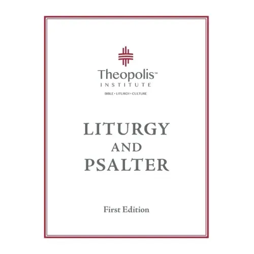 Theopolis Liturgy and Psalter