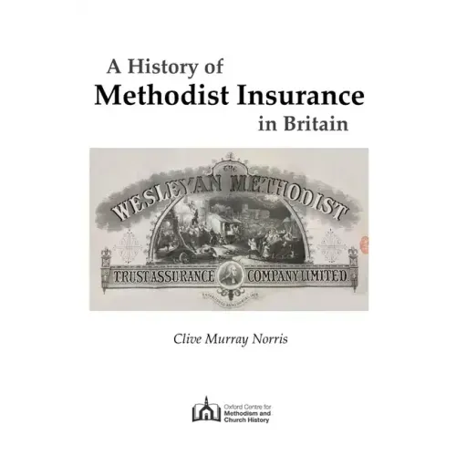 A History of Methodist Insurance in Britain