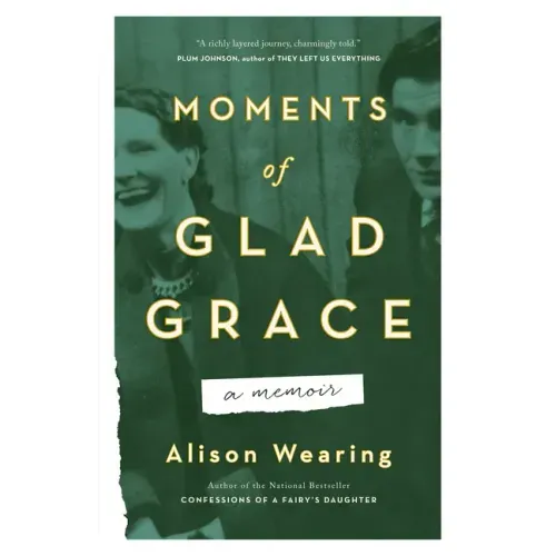 Moments of Glad Grace: A Memoir