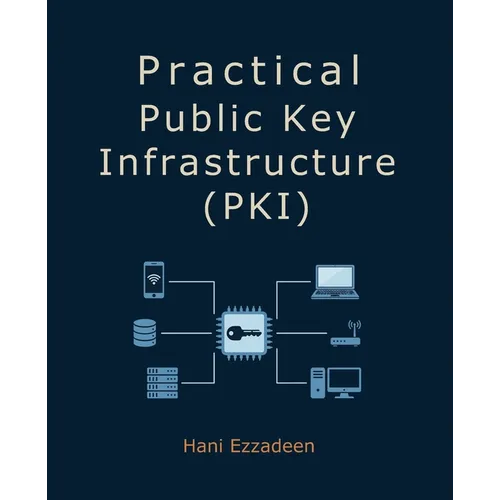 Practical Public Key Infrastructure (PKI)