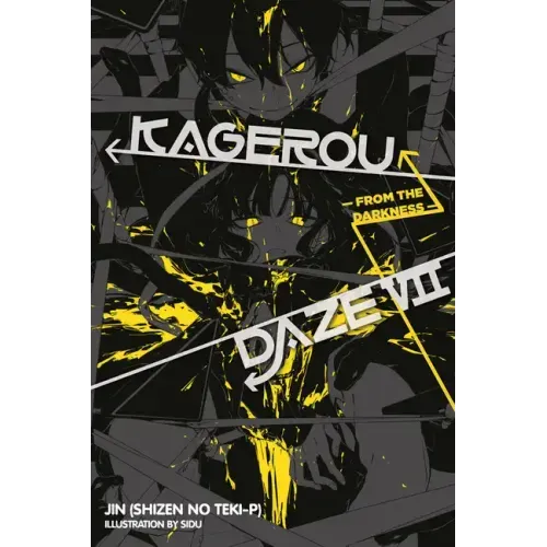 Kagerou Daze, Vol. 7 (Light Novel): From the Darkness
