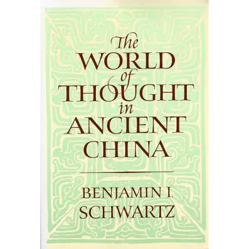 The World of Thought in Ancient China