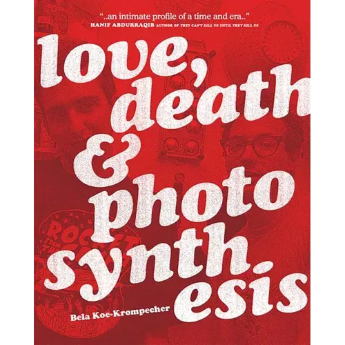 Love, Death & Photosynthesis