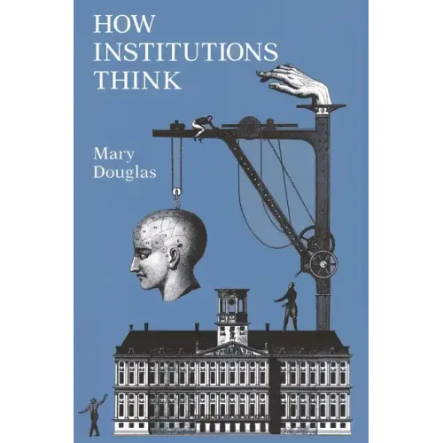How Institutions Think