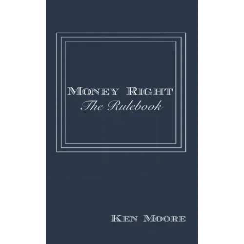 Money Right: The Rulebook
