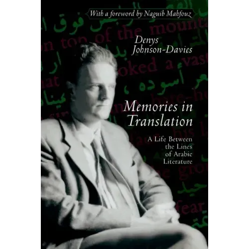 Memories in Translation: A Life Between the Lines of Arabic Literature