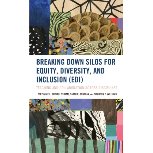 Breaking Down Silos for Equity, Diversity, and Inclusion (EDI): Teaching and Collaboration across Disciplines