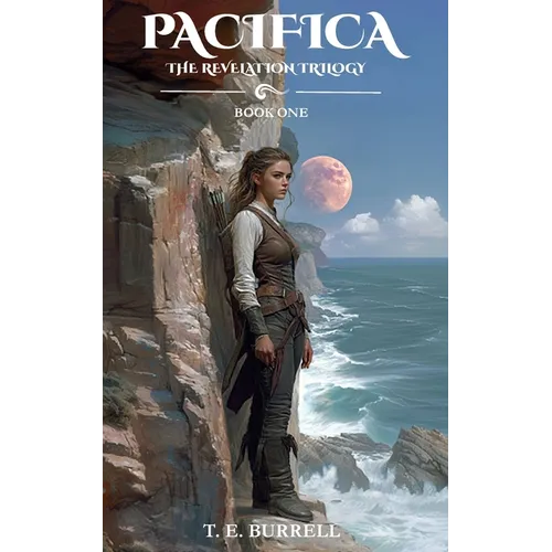Pacifica: The Revelation Trilogy, Book One