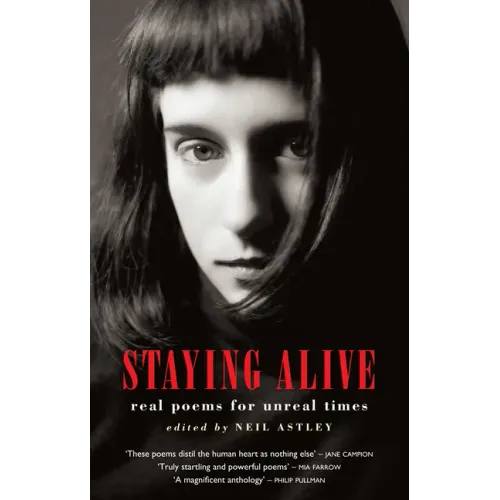 Staying Alive: Real Poems for Unreal Times
