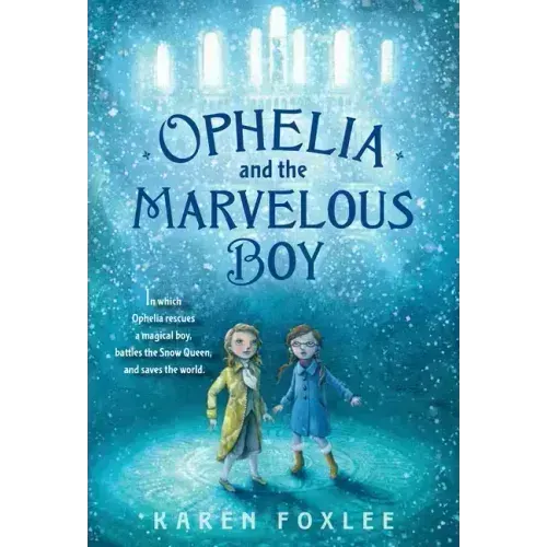 Ophelia and the Marvelous Boy