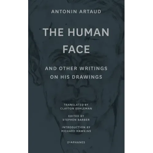 "The Human Face" and Other Writings on His Drawings