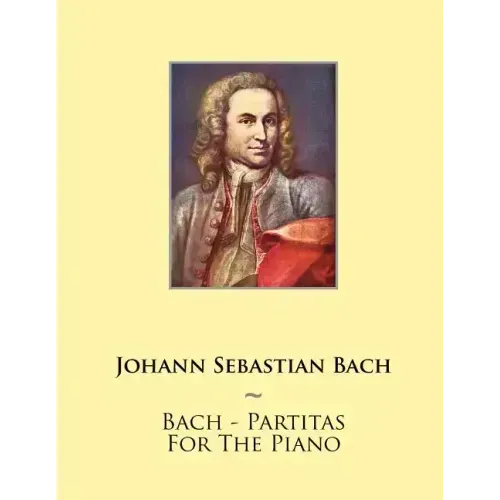 Bach - Partitas For The Piano