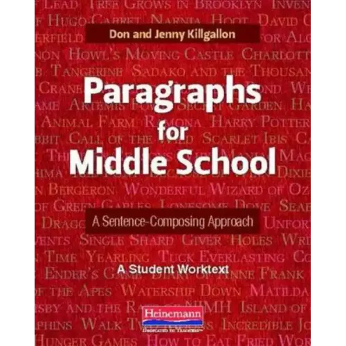 Paragraphs for Middle School: A Sentence-Composing Approach