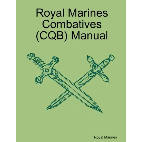 Royal Marines Combatives (CQB) Manual