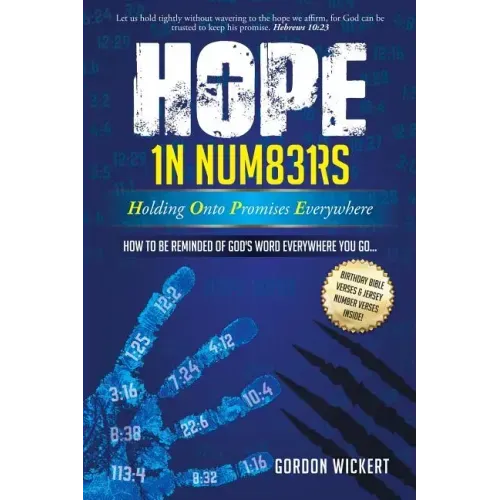 HOPE In Numbers - Holding Onto Promises Everywhere: How to be Reminded of God's Word Everywhere You Go!