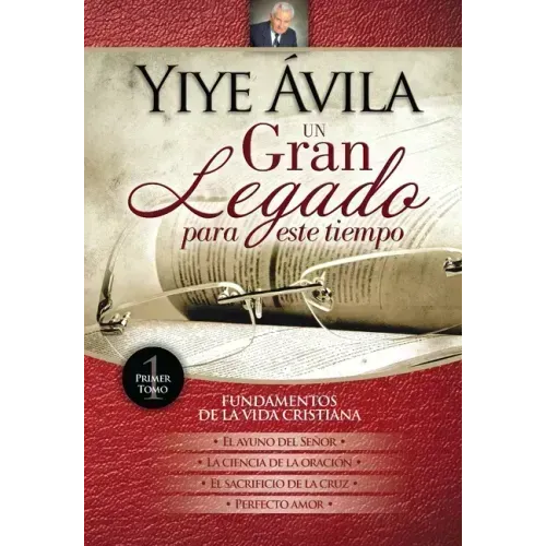 Un Gran Legado Para Este Tiempo - Tomo 1