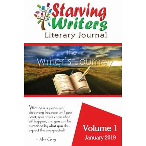 Starving Writers Literary Journal - January 2019: Volume 1