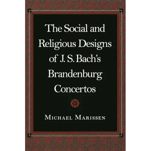 The Social and Religious Designs of J.S. Bach's Brandenburg Concertos