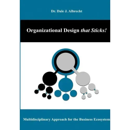 Organizational Design that Sticks!