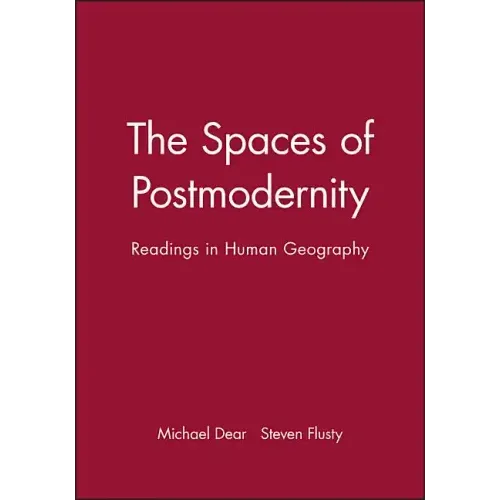 Spaces of Postmodernity
