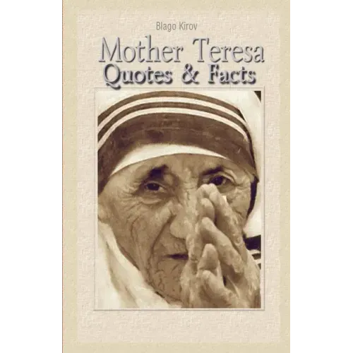 Mother Teresa: Quotes & Facts