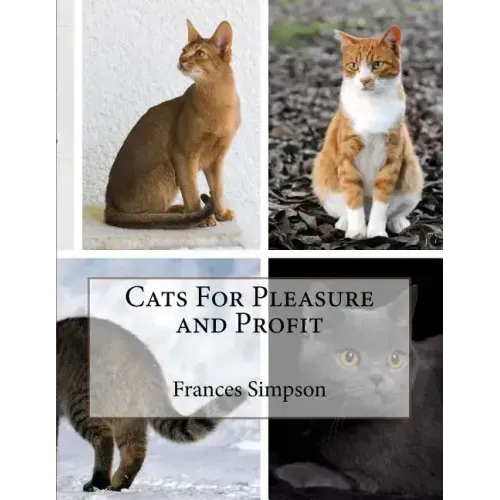 Cats For Pleasure and Profit