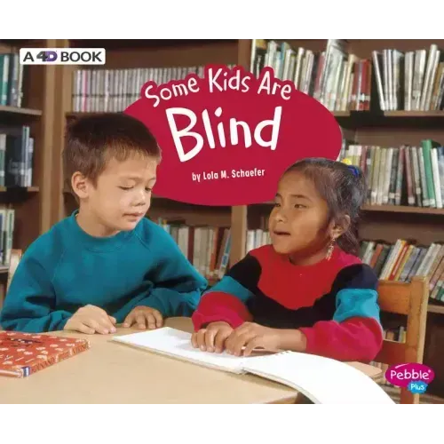 Some Kids Are Blind: A 4D Book