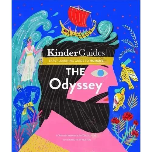 Homer's the Odyssey: A Kinderguides Illustrated Learning Guide