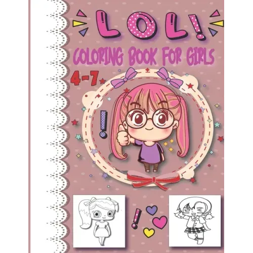 lol coloring book for girls 4-7: inspirational coloring book for kids and girls