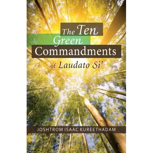 The Ten Green Commandments of Laudato Si'