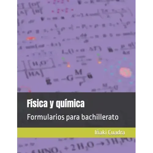 Física y química: Formularios para bachillerato