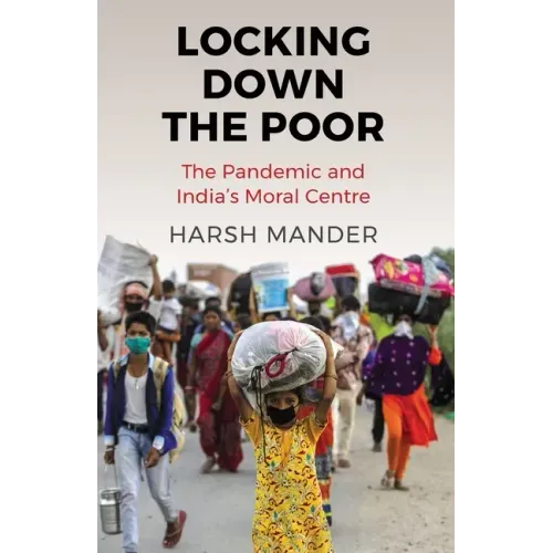 Locking Down the Poor