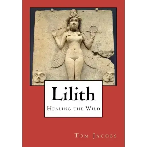 Lilith: Healing the Wild