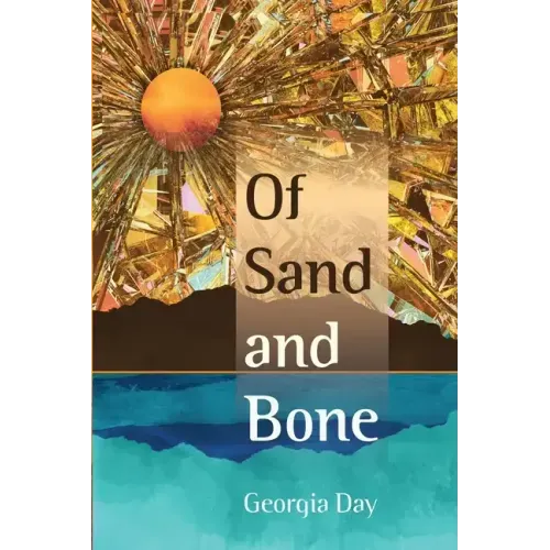 Of Sand and Bone