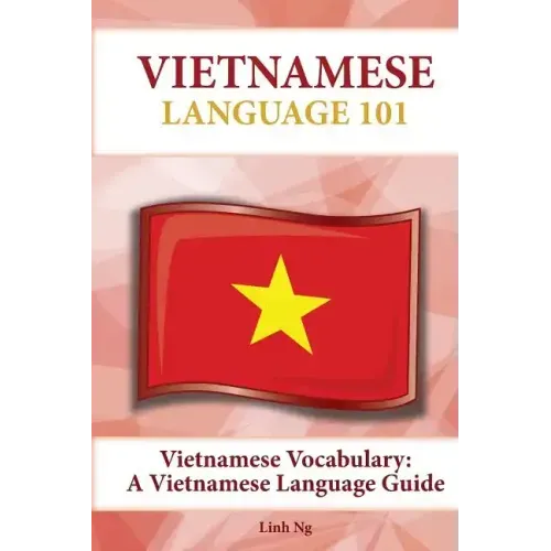 Vietnamese Vocabulary: A Vietnamese Language Guide