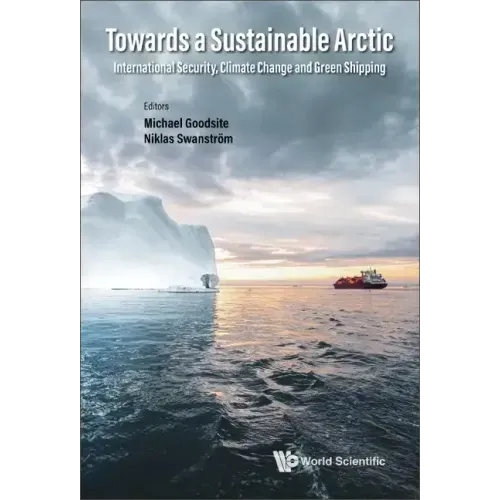 Towards a Sustainable Arctic: International Security, Climate Change and Green Shipping