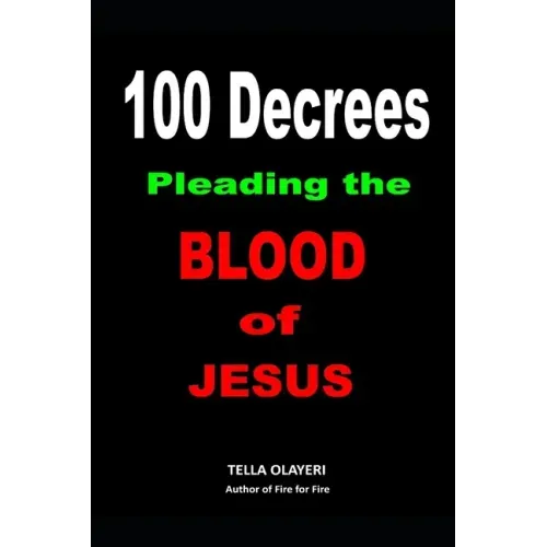 100 Decrees Pleading the Blood of Jesus