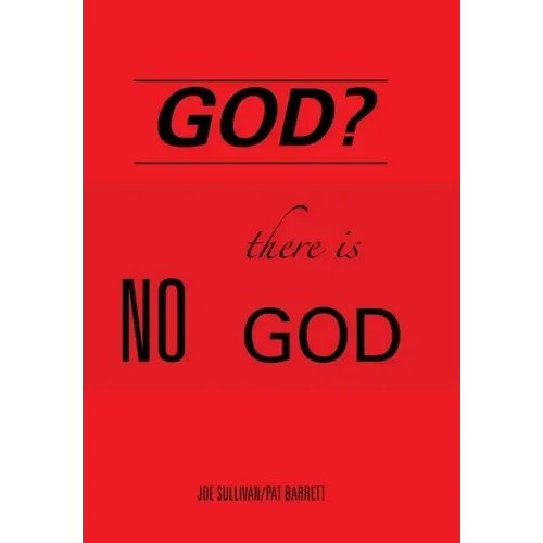 God?: There Is No God