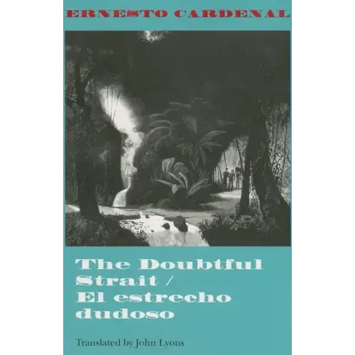 The Doubtful Strait / El Estrecho Dudoso