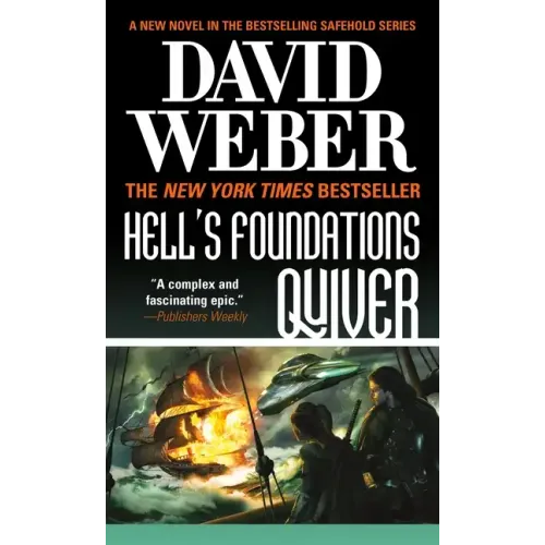 Hell's Foundations Quiver: A Novel in the Safehold Series