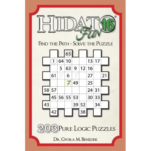 Hidato fun 16: 203 New Logic Puzzles