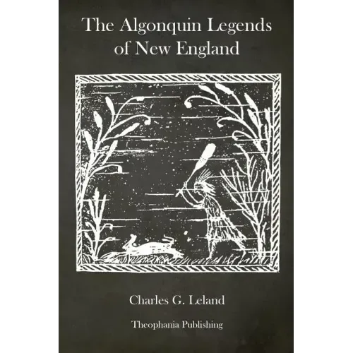 The Algonquin Legends of New England